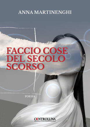 Presentazione del libro "Faccio cose del secolo scorso"  