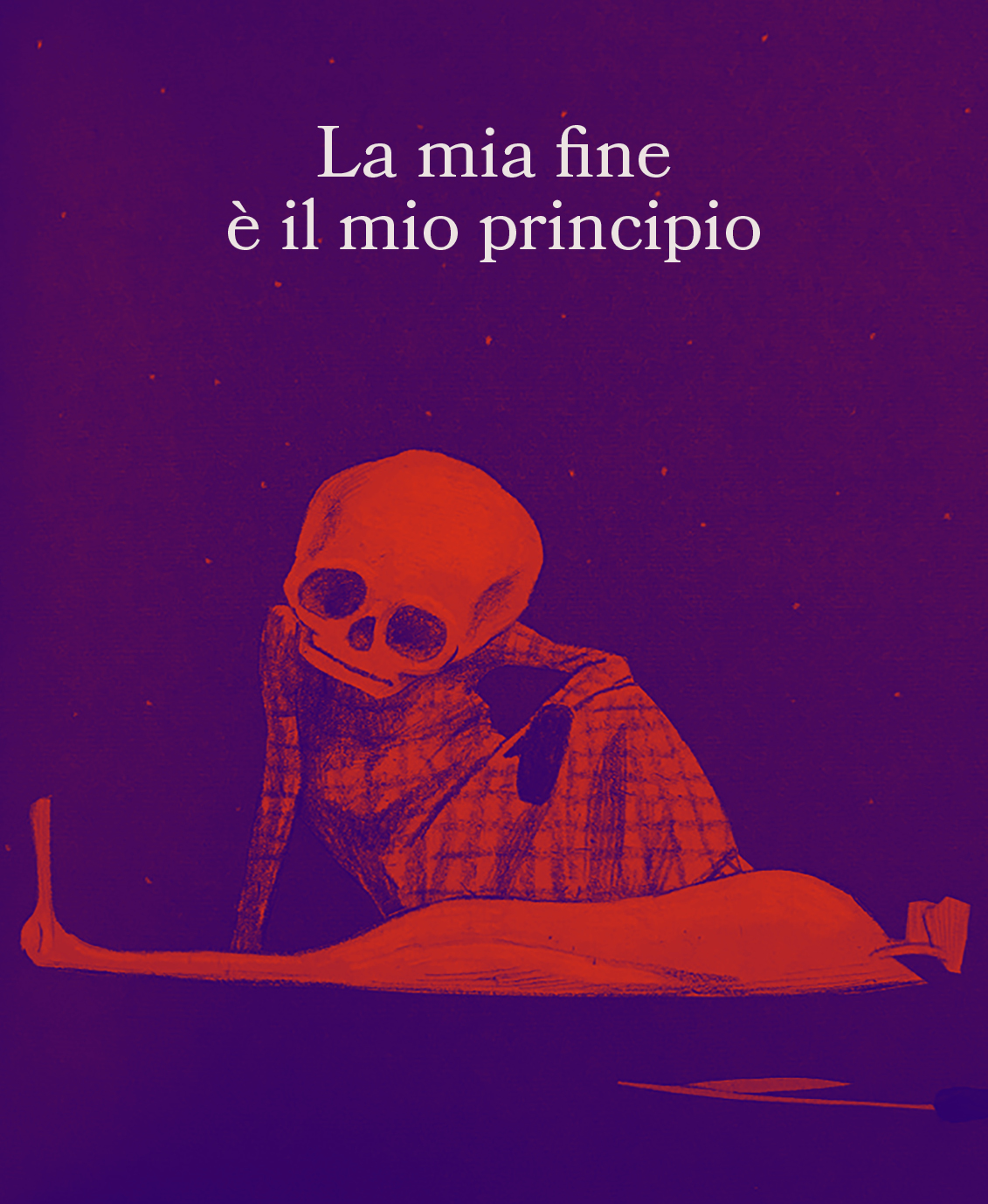 La mia fine è il mio principio