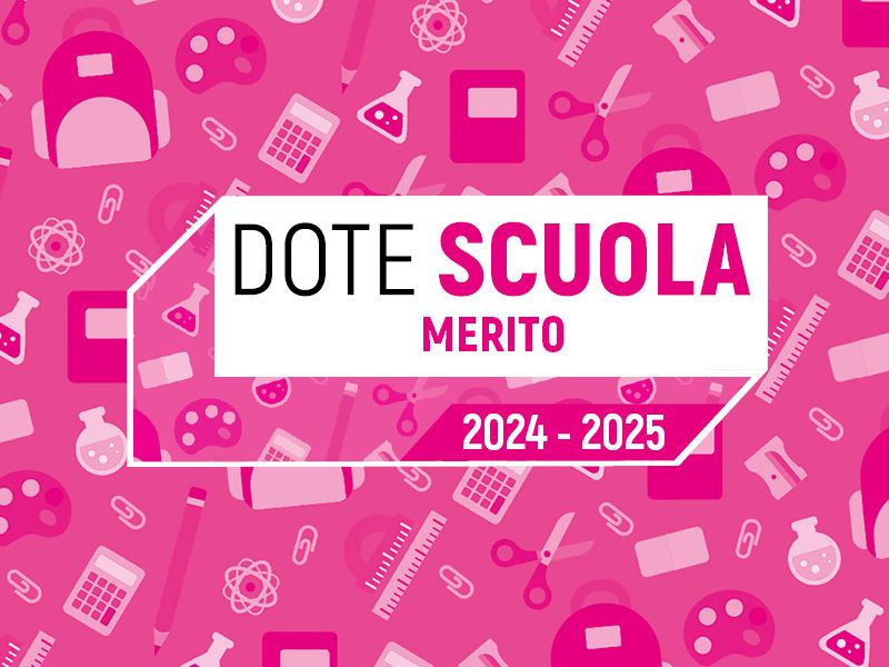 Dote Scuola – componente Merito, anno scolastico e formativo 2023/2024